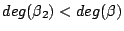 $deg(\beta_2) < deg(\beta)$