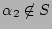 $\alpha_2
\not\in S$