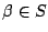 $\beta \in S$