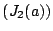 $(J_2(a))$