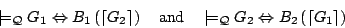\begin{displaymath}
\models_{\mathcal{Q}} G_1 \Leftrightarrow B_1\left(\left\l...
...Leftrightarrow B_2\left(\left\lceil G_1 \right\rceil\right)
\end{displaymath}