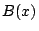 $B(x)$
