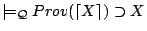 $\models_{\mathcal{Q}} Prov(\lceil X\rceil) \supset X$