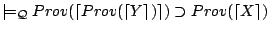 $\models_{\mathcal{Q}} Prov(\lceil Prov(\lceil Y\rceil)\rceil) \supset Prov(\lceil X\rceil)$