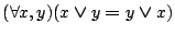 $({\forall }{x,y}){(x\boldsymbol{\lor}y\boldsymbol{=}y\boldsymbol{\lor}x)}$