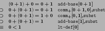 \begin{displaymath}
\begin{array}{cll}
&
(\mathbf{0}\boldsymbol{+}\mathbf...
...bf{1} &
\mbox{\texttt{lt-def}[$\mathbf{0}$]}
\end{array}
\end{displaymath}