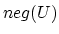 $neg(U)$