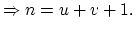 $ \Rightarrow n=u+v+1.$