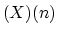 $(X)(n)$