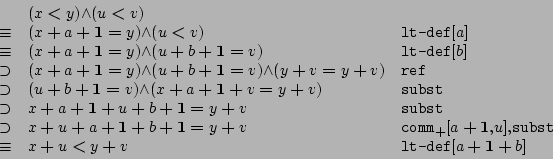 \begin{displaymath}
\begin{array}{cll}
&
{(x\boldsymbol{<}y)}{\land }{(u\b...
...}[$a\boldsymbol{+}\mathbf{1}\boldsymbol{+}b$]}
\end{array}
\end{displaymath}