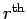 $
{{r}^{\rm th}}
$