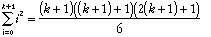 Sum of i^2 from 0 to k+1