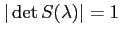 $ \vert\det S(\lambda)\vert= 1$