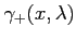 $ \gamma_+(x,\lambda)$