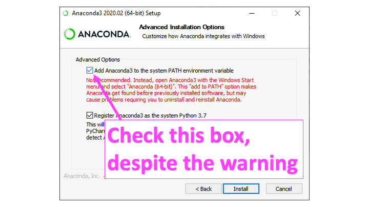Anaconda3 Windows Installer.  Click the checkbox "Add Anaconda3 to the system PATH"