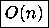 \fbox {$O(n)$}
