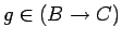 $g \in(B\rightarrow C)$