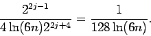 \begin{displaymath}\frac{2^{2j-1}}{4 \ln (6n) 2^{2j + 4}} =
\frac{1}{128 \ln (6n)}.\end{displaymath}