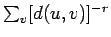 $\sum_v [d(u,v)]^{-r}$