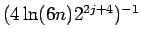 $(4 \ln (6n) 2^{2j + 4})^{-1}$