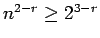 $n \geq 2^{3-r}$