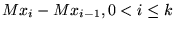 $Mx_i - Mx_{i-1}, 0 < i \leq k$