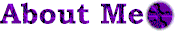 About Me