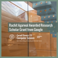 Rachit Agarwal Awarded Research Scholar Grant from Google