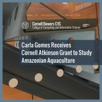 Carla Gomes Receives Cornell Atkinson Grant to Study Amazonian Aquaculture