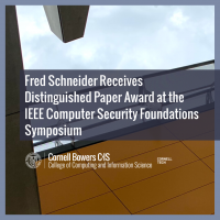 Fred Schneider Receives Distinguished Paper Award at the IEEE Computer Security Foundations Symposium