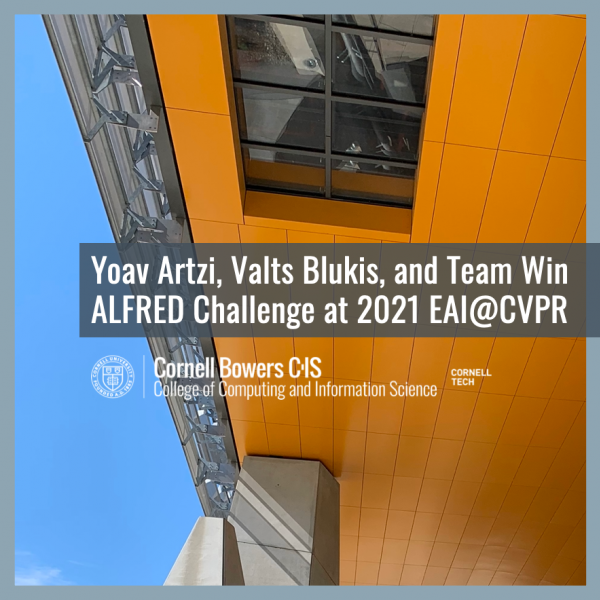 Yoav Artzi, Valts Blukis, and Team Win ALFRED Challenge at 2021 EAI@CVPR