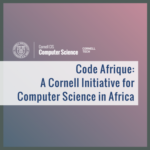 Code Afrique: A Cornell Initiative for Computer Science in Africa