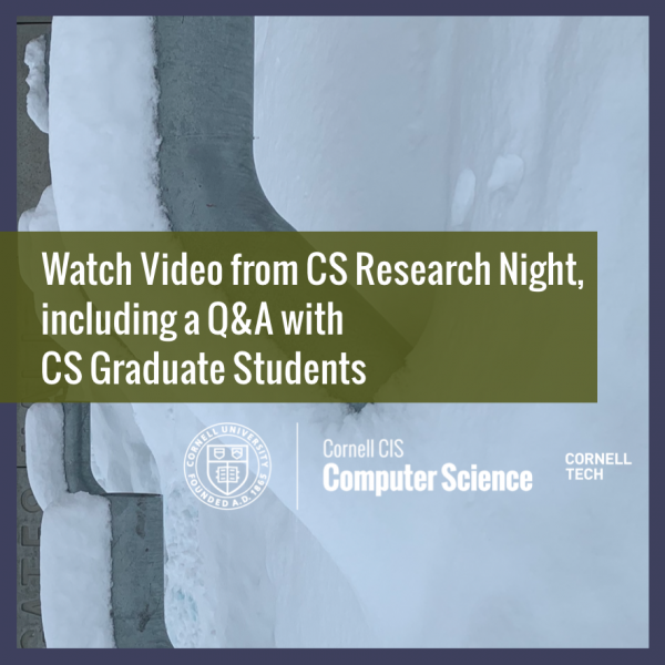 Watch Video from CS Research Night, including a Q&A with CS Graduate Students