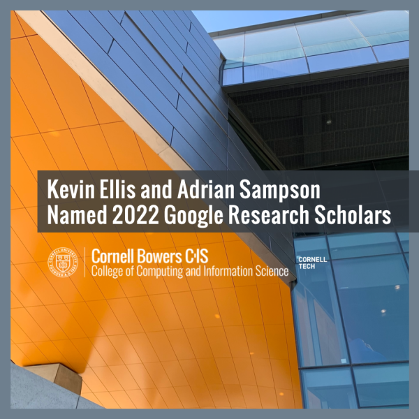 Kevin Ellis and Adrian Sampson Named 2022 Google Research Scholars