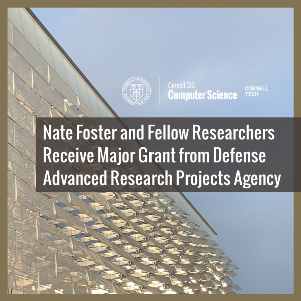 Nate Foster and Fellow Researchers Receive Major Grant from Defense Advanced Research Projects Agency