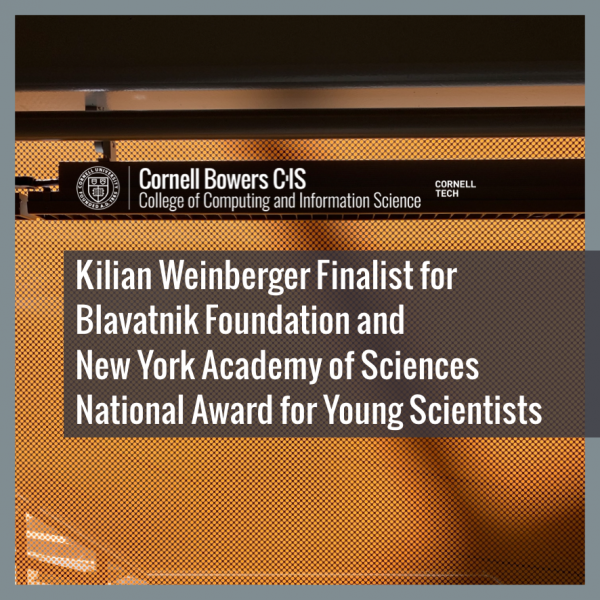 Kilian Weinberger Finalist for Blavatnik Foundation and New York Academy of Sciences National Award for Young Scientists