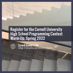 Cornell University High School Programming Contest Warm-Up — Spring 2022