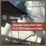 Alexander Sasha Rush Takes ICLR 2020 Conference Online